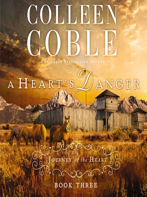 Title details for A Heart's Danger by Colleen Coble - Available